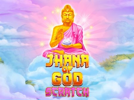 GA88 Jhana of God: Scratch