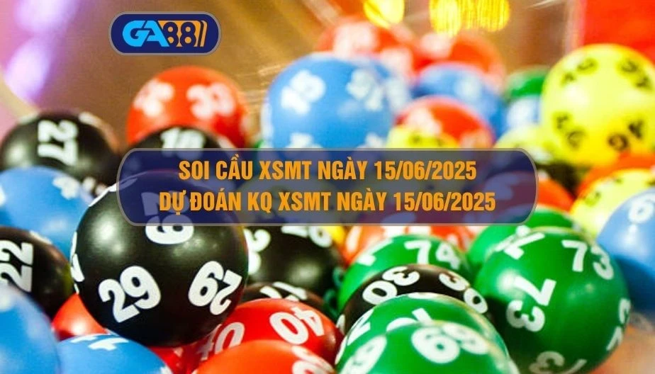 GA88 Soi cầu XSMT ngày 15/06/2025 - Dự đoán KQ XSMT 15/06/2025