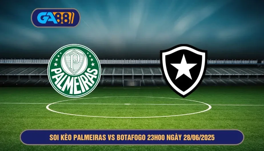 GA88 Soi kèo Palmeiras vs Botafogo 23h00 ngày 28/06/2025 - FIFA Club World Cup