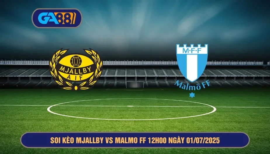 GA88 Soi kèo Mjallby vs Malmo FF 12h00 ngày 01/07/2025 - Giải VĐQG Thụy Điển
