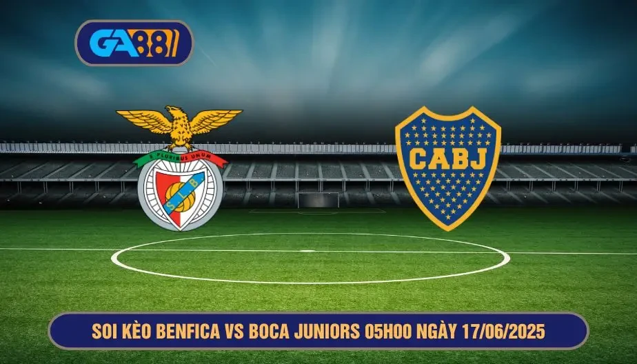 GA88 Soi kèo Benfica vs Boca Juniors 05h00 ngày 17/06/2025 - FIFA Club World Cup