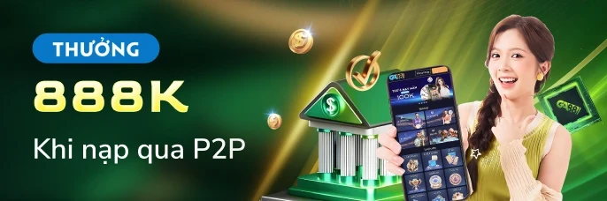 GA88 Thưởng 888,000 VND Khi Nạp Qua P2P Mỗi Ngày