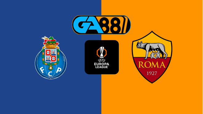 GA88 Soi kèo Porto vs Roma 03h00 ngày 14/02/2025 - Europa League