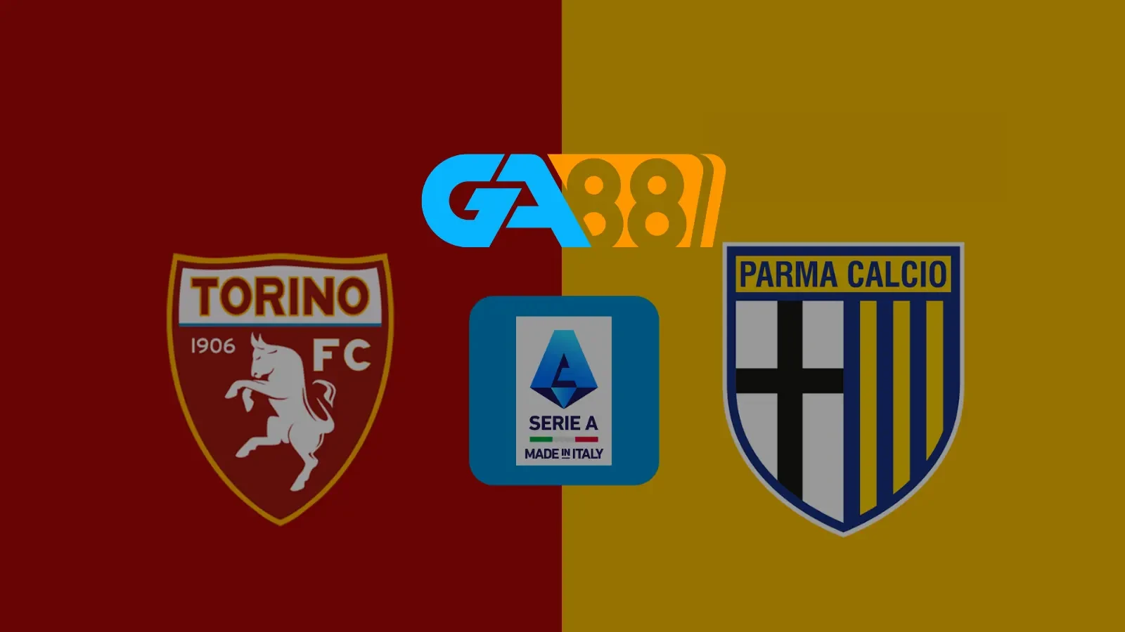 GA88 Soi kèo Torino vs Parma 00h00 ngày 06/1/2025 - Serie A