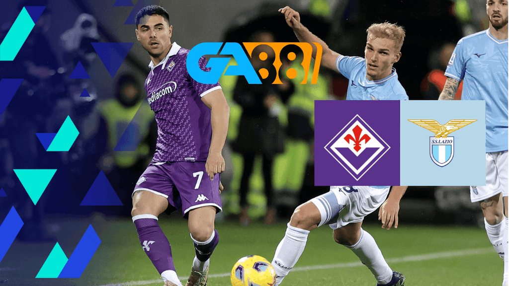 GA88 Soi kèo Lazio vs Fiorentina 02h45 ngày 27/01/2025 - Serie A