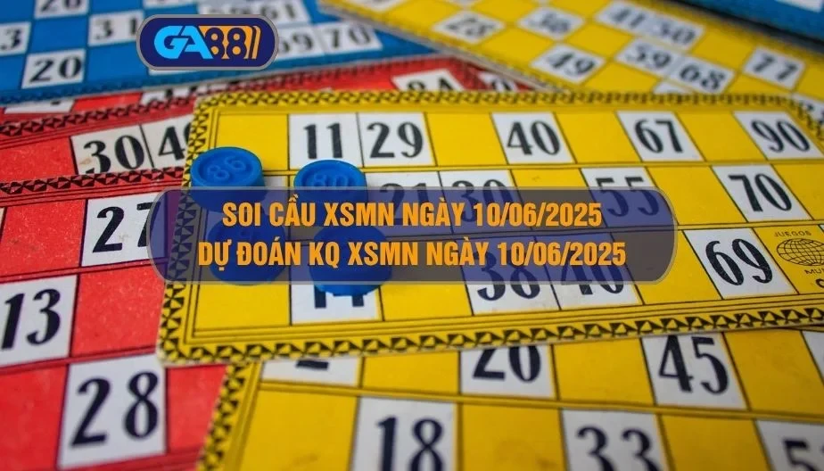 GA88 Soi cầu và dự đoán kết quả xổ số miền nam ngày 10/06/2025
