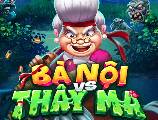 GA88 Bà Nội Thây Ma