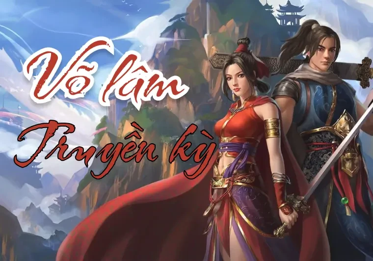 GA88 Võ Lâm Truyền Kỳ